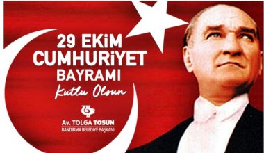 BANDIRMA BELEDİYE BAŞKANI TOLGA TOSUN’DAN 29 EKİM CUMHURİYET BAYRAMI MESAJI