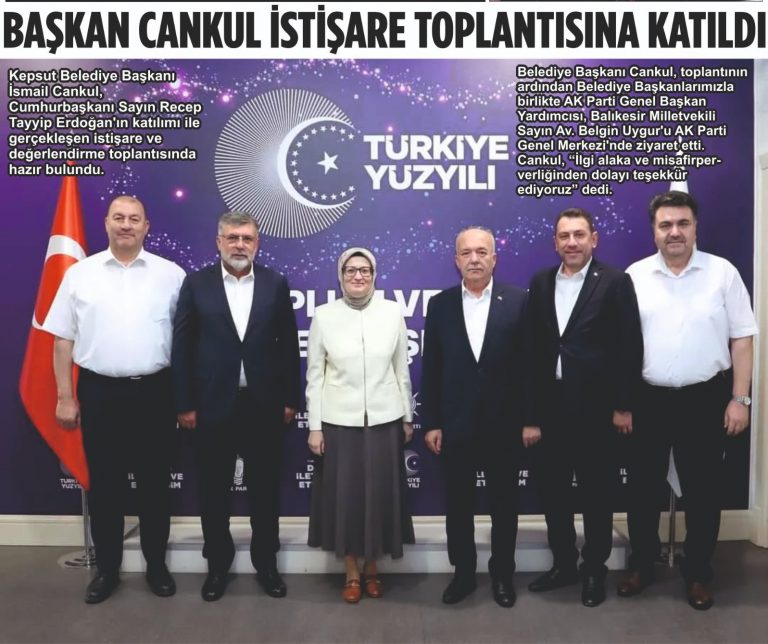 BAŞKAN CANKUL İSTİŞARE TOPLANTISINA KATILDI